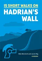 Kurze Wanderungen Hadrian's Wall - Short Walks Hadrian's Wall