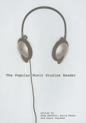Das Lesebuch für populäre Musikstudien - The Popular Music Studies Reader