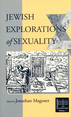 Jüdische Erkundungen der Sexualität - Jewish Explorations of Sexuality