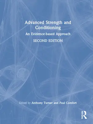 Fortgeschrittenes Kraft- und Konditionstraining: Ein evidenzbasierter Ansatz - Advanced Strength and Conditioning: An Evidence-Based Approach