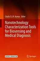 Nanotechnologie-Charakterisierungswerkzeuge für Biosensorik und medizinische Diagnostik - Nanotechnology Characterization Tools for Biosensing and Medical Diagnosis