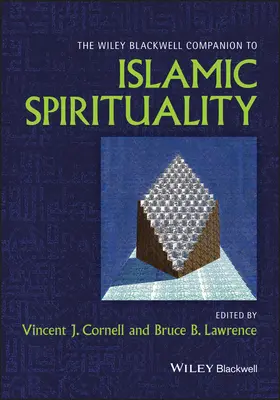 Der Wiley Blackwell Companion zur islamischen Spiritualität - The Wiley Blackwell Companion to Islamic Spirituality