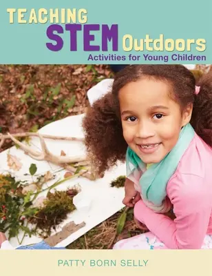 MINT-Unterricht im Freien: Aktivitäten für junge Kinder - Teaching STEM Outdoors: Activities for Young Children