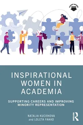 Inspirierende Frauen in der akademischen Welt: Unterstützung von Karrieren und Verbesserung der Repräsentation von Minderheiten - Inspirational Women in Academia: Supporting Careers and Improving Minority Representation