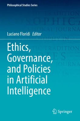 Ethik, Governance und Politik in der Künstlichen Intelligenz - Ethics, Governance, and Policies in Artificial Intelligence