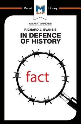 Eine Analyse von Richard J. Evans' In Defence of History - An Analysis of Richard J. Evans's In Defence of History