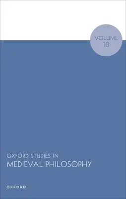 Oxford Studies in Medieval Philosophy Band 10 - Oxford Studies in Medieval Philosophy Volume 10