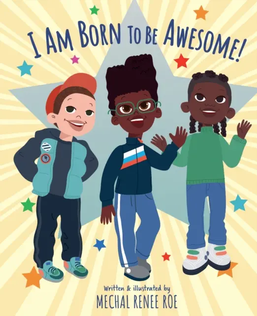Ich bin geboren, um großartig zu sein - I am Born to be Awesome