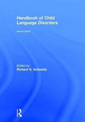 Handbuch der kindlichen Sprachstörungen: 2. - Handbook of Child Language Disorders: 2nd Edition