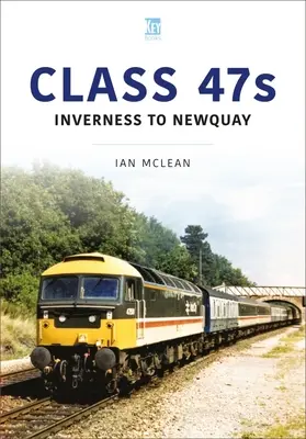 Klasse 47s: Von Inverness nach Newquay, 1986-87 - Class 47s: Inverness to Newquay, 1986-87