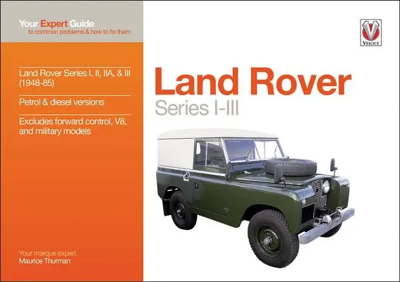 Land Rover Serie I-III: Ihr Expertenhandbuch zu häufigen Problemen und deren Behebung - Land Rover Series I-III: Your Expert Guide to Common Problems & How to Fix Them