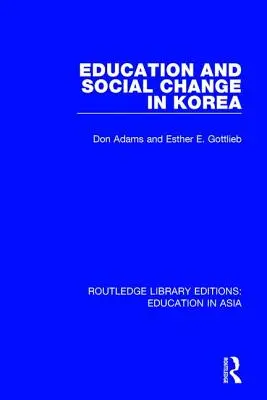 Bildung und sozialer Wandel in Korea - Education and Social Change in Korea