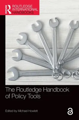 Das Routledge Handbuch der Politikinstrumente - The Routledge Handbook of Policy Tools