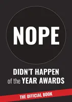 Didn't Happen of the Year Awards - Das offizielle Buch - Entlarvung einer Welt der Online-Übertreibung - Didn't Happen of the Year Awards - The Official Book - Exposing a world of  online exaggeration