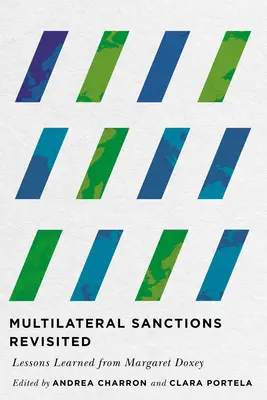 Multilaterale Sanktionen neu überdacht: Lektionen von Margaret Doxey - Multilateral Sanctions Revisited: Lessons Learned from Margaret Doxey