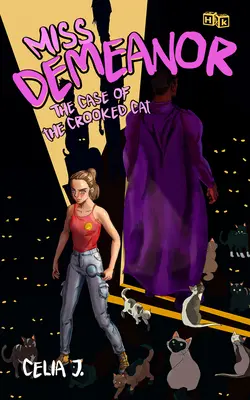 Mademoiselle Demeanor: Der Fall der krummen Katze: Band 2 - Miss Demeanor: The Case of the Crooked Cat: Volume 2