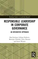 Verantwortungsvolle Führung in der Unternehmensführung: Ein integrativer Ansatz - Responsible Leadership in Corporate Governance: An Integrative Approach