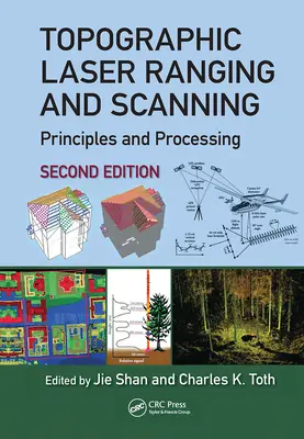Topographisches Laser-Ranging und -Scanning: Prinzipien und Verarbeitung, Zweite Ausgabe - Topographic Laser Ranging and Scanning: Principles and Processing, Second Edition