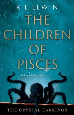 Die Kristall-Ohrringe: Die Kinder der Fische, Buch 2 - The Crystal Earrings: The Children of Pisces, Book 2