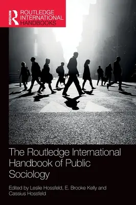 Das internationale Handbuch der öffentlichen Soziologie - The Routledge International Handbook of Public Sociology
