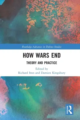 Wie Kriege enden: Theorie und Praxis - How Wars End: Theory and Practice