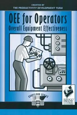 Oee für Bediener: Gesamtanlageneffektivität - Oee for Operators: Overall Equipment Effectiveness