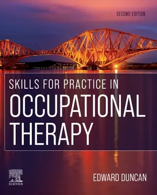 Fertigkeiten für die Praxis in der Beschäftigungstherapie - Skills for Practice in Occupational Therapy