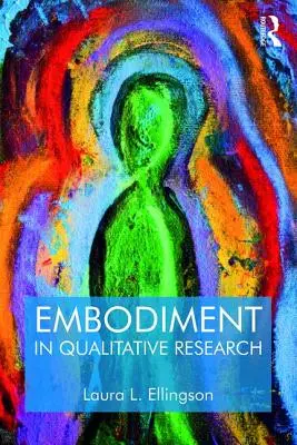 Verkörperung in der qualitativen Forschung - Embodiment in Qualitative Research