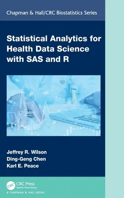 Statistische Analysen für die Gesundheitsdatenwissenschaft mit SAS und R - Statistical Analytics for Health Data Science with SAS and R