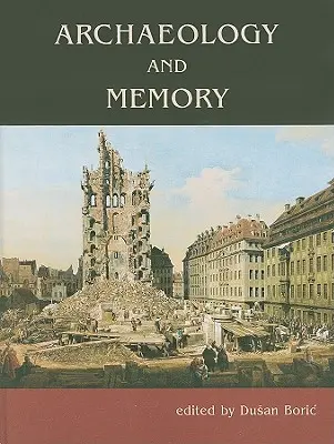 Archäologie und Gedächtnis - Archaeology and Memory