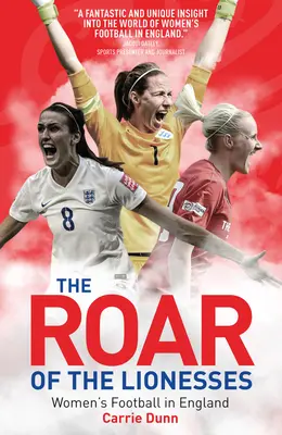 Das Gebrüll der Löwinnen - Frauenfußball in England - Roar of the Lionesses - Women's Football in England