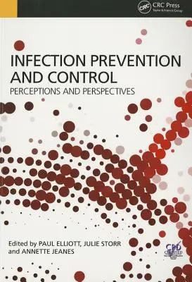 Infektionsprävention und -kontrolle: Wahrnehmungen und Perspektiven - Infection Prevention and Control: Perceptions and Perspectives