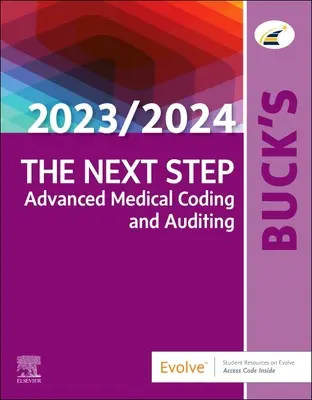 Buck's der nächste Schritt: Fortgeschrittene medizinische Kodierung und Rechnungsprüfung, Ausgabe 2023/2024 - Buck's the Next Step: Advanced Medical Coding and Auditing, 2023/2024 Edition