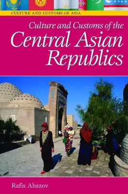 Kultur und Bräuche der zentralasiatischen Republiken - Culture and Customs of the Central Asian Republics