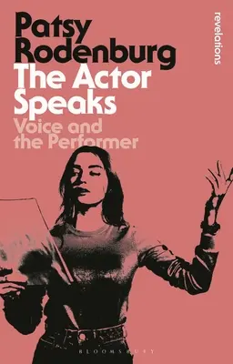 Der Schauspieler spricht: Die Stimme und der Darsteller - The Actor Speaks: Voice and the Performer