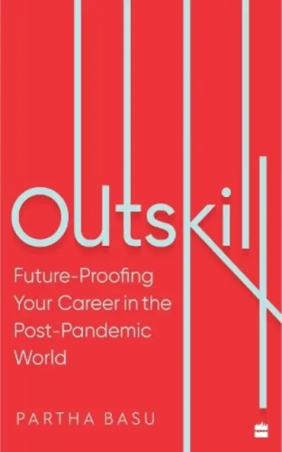 Outskill - Zukunftssicherheit für Ihre Karriere in der Welt nach der Pandemie - Outskill - Future Proofing Your Career in the Post-Pandemic World