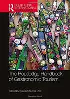 Das Routledge-Handbuch des gastronomischen Tourismus - The Routledge Handbook of Gastronomic Tourism
