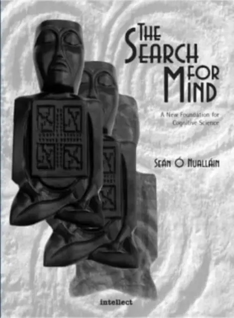 Die Suche nach dem Geist: Zweite Auflage - The Search for Mind: Second Edition
