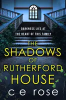 Die Schatten von Rutherford House - Ein spannender und kurioser Schmöker voller Geheimnisse, die es zu lüften gilt - Shadows of Rutherford House - A twisty, suspenseful page-turner full of mysteries to unravel