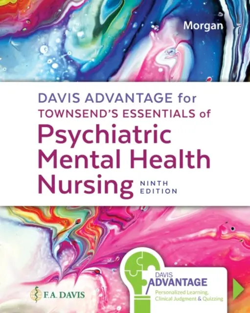 Davis Advantage für Townsend's Essentials of Psychiatric Mental Health Nursing: Konzepte der Pflege in der evidenzbasierten Praxis - Davis Advantage for Townsend's Essentials of Psychiatric Mental Health Nursing: Concepts of Care in Evidence-Based Practice