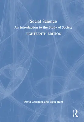 Sozialwissenschaft: Eine Einführung in das Studium der Gesellschaft - Social Science: An Introduction to the Study of Society