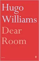 Liebes Zimmer (Williams Hugo (Gedichtband Spectator)) - Dear Room (Williams Hugo (poetry ed Spectator))