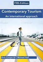 Zeitgenössischer Tourismus - Ein internationaler Ansatz (Cooper Chris (Professor Faculty of Business Oxford Brookes University UK)) - Contemporary Tourism - An international approach (Cooper Chris (Professor Faculty of Business Oxford Brookes University UK))