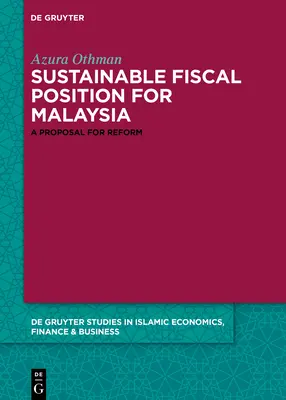 Auf dem Weg zu einer nachhaltigen Haushaltslage für Malaysia: Ein Vorschlag für eine Reform - Towards a Sustainable Fiscal Position for Malaysia: A Proposal for Reform