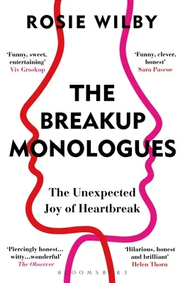 Trennungsmonologe - Die unerwartete Freude des Herzschmerzes - Breakup Monologues - The Unexpected Joy of Heartbreak