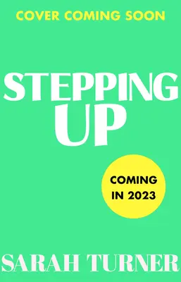 Stepping Up - der fröhliche und emotionale Sunday Times-Bestseller und Richard and Judy Book Club-Auswahl 2023. Von den Lesern bewundert - Stepping Up - the joyful and emotional Sunday Times bestseller and Richard and Judy Book Club pick 2023. Adored by readers