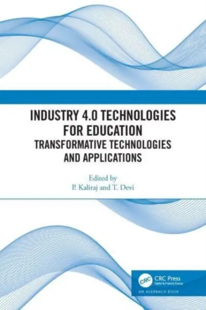 Industrie 4.0 Technologien für die Bildung: Transformative Technologien und Anwendungen - Industry 4.0 Technologies for Education: Transformative Technologies and Applications