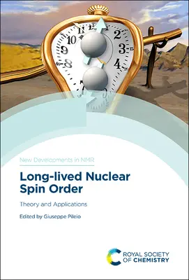 Langlebige Kernspinordnung: Theorie und Anwendungen - Long-Lived Nuclear Spin Order: Theory and Applications