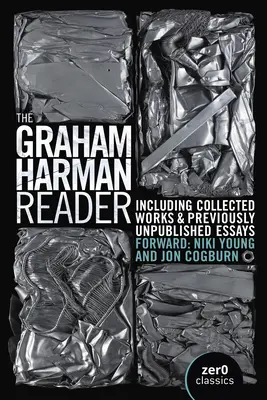 Der Graham Harman Reader: Mit bisher unveröffentlichtem Material - The Graham Harman Reader: Including Previously Unpublished Material