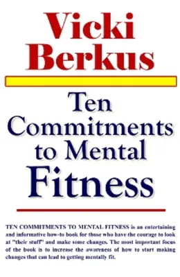 Zehn Versprechen für geistige Fitness - Ten Commitments to Mental Fitness